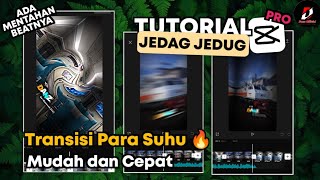 Tutorial Edit Transisi Jedag Jedug Capcut Style SUHU  Transisi Capcut Terbaru [upl. by Dena843]