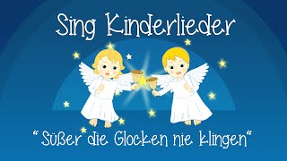 Süßer die Glocken nie klingen  Weihnachtslieder zum Mitsingen  Sing Kinderlieder [upl. by Gassman]