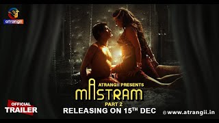 Mastram  Part  02  Official Trailer  Atrangii Presents  Releasing On  15th December [upl. by Jariv455]