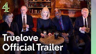 Truelove  Official Trailer  Lindsay Duncan Clarke Peters Sue Johnston amp Peter Egan  Channel 4 [upl. by Venita66]