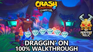 Crash Bandicoot 4  100 Walkthrough  Draggin On  All Gems Perfect Relic [upl. by Dara241]