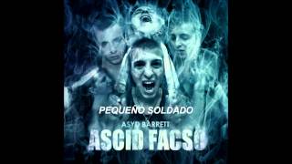 Asyd Barrett Bazzel  Pequeño Soldado Letra [upl. by Eislehc16]