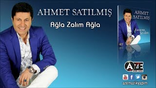 Ahmet Satılmış  Ağla Zalım Ağla Yeni 2017 [upl. by Annia763]