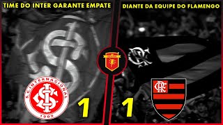 EMPATE DURO NO BEIRA RIO  Internacional 1 x 1 Flamengo  SÉRIE A 17ªRODADA  30102024 [upl. by Nahtannhoj]