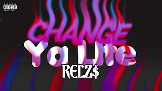 RELZ  Change Ya Life Official Visualizer [upl. by Scarface]