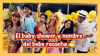 EL BABY SHOWER DEL BEBÉ RECOCHA Y SU NOMBRE 👶🏻🥰 FAMILIA RECOCHA [upl. by Nniuqal]