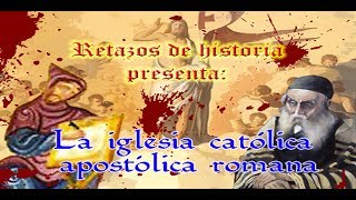 La iglesia católica apostólica romana parte 1  Bully Magnets  Historia Documental [upl. by Katsuyama895]