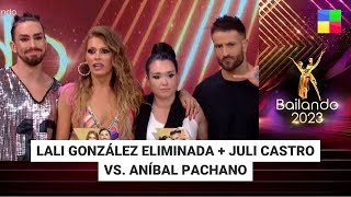 Lali González eliminada  Juli Castro vs Aníbal Pachano Bailando2023  Programa completo 3124 [upl. by Yatzeck]