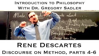 Rene Descartes Discourse on Method parts 46  Introduction to Philosophy [upl. by Domela]