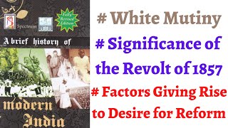 V46 White Mutiny Significance of the Revolt of 1857 Reform Movements Spectrum Modern History [upl. by Housen]