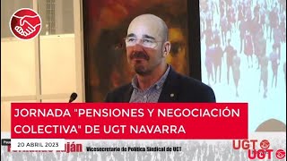 Fernando Luján en la jornada quotPensiones y negociación colectivaquot de UGTNavarra [upl. by Rydder]