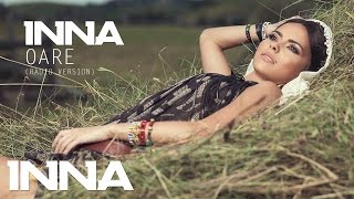 INNA  Oare  Official Audio 2012 Radio Version [upl. by Eppesuig768]