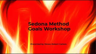 Sedona Method Goals Workshop  Dec 20 2023 [upl. by Soirtimid168]