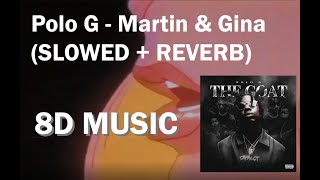 8D MUSIC  polo g  martin amp gina slowed  reverb [upl. by Saravat]