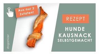 Kausnack für Hunde selber machen  aus nur zwei Zutaten [upl. by Cad69]