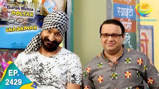 Taarak Mehta Ka Ooltah Chashmah  Episode 2429  Full Episode [upl. by Tu450]