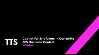 Copilot for End Users in Dynamics 365 Business Central Webinar [upl. by Hattie15]