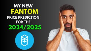 My New FANTOM FTM Price Prediction for 20242025 [upl. by Gherardo282]