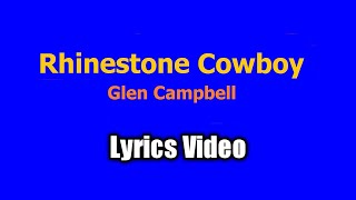 Rhinestone Cowboy Lyrics Video  Glen Campbell [upl. by Htezil786]