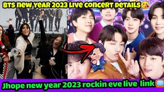 Jhope new year 2023 rockin eve live📺performance link bts new year 2023 live show time😲 [upl. by Buddy]