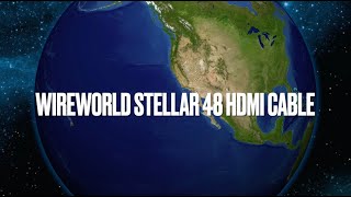 Wireworld Stellar™ 48 Fiber Optic HDMI Cable [upl. by Einahpehs713]