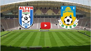 ğŸ”´ ALTYN ASIR  MERW CANLI HD AFC KUPASI GRUP E YALNIZCA ABONELER [upl. by Nnaeirelav]