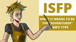 ISFP Explained What It Means to be the Adventurer MBTI Type [upl. by Adnovoj830]