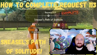 How to Complete Request 113 EASY Sneasels Path of Solitude  Pokemon Legends Arceus [upl. by Ainel]