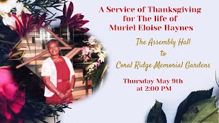 A Service of Thanksgiving for the Life of Muriel Eloise Haynes [upl. by Ahker]