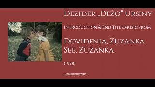 Dezider „Dežo“ Ursiny Dovidenia Zuzanka  See Zuzanka 1978 [upl. by Naujud44]