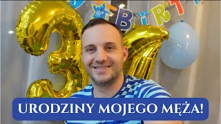 URODZINY MOJEGO MĘŻA  CZYM GO ZASKOCZYŁAM  VLOG [upl. by Anaiad]