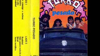 Turbo  Turbo Pesado 1987 Full AlbumAlbum Completo [upl. by Ennovoj653]