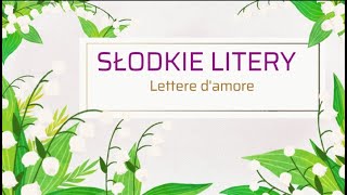 Słodkie litery Lettere damore [upl. by Nednyl]