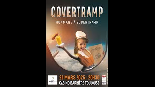 COVERTRAMP Hommage à SUPERTRAMP CASINO BARRIÈRE TOULOUSE Jeudi 20 Mars 2025  20h30 [upl. by Trumaine]