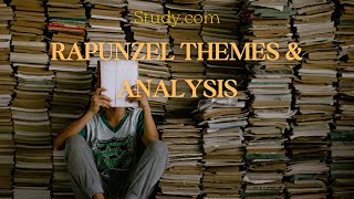 Rapunzel Themes amp Analysis [upl. by Auroora]