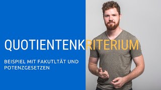 Quotientenkriterium  Beispiel mit Fakultät und Potenzgesetzen [upl. by Edak]