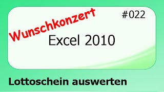 Excel 2010 Wunschkonzert 022 Lottoschein auswerten deutsch [upl. by Tirrell]