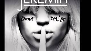 Jeremih  Dont Tell Em Daahype Trap Remix Feat YG [upl. by Ehcar895]