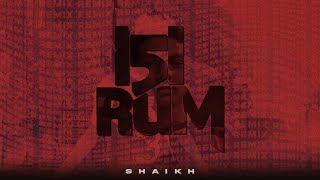 151 RUM REMIX  Shaikh  Official Lyrical Video [upl. by Kreit120]