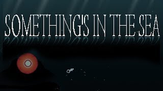 Somethings In The Sea  A Deep Sea Horror Game Thatll Make You Fear the Ocean [upl. by Treblah]