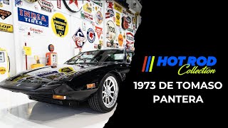 1973 De Tomaso Pantera  HotRod Collection [upl. by Panchito]