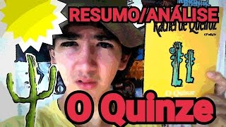 Rápido ResumoAnálise O Quinze  Rachel de Queiroz [upl. by Lledroc]