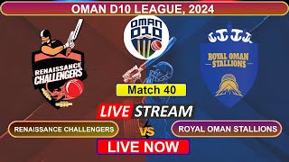 🔴Oman D10 Live  Renaissance Challengers vs Royal Oman Stallions Live Cricket [upl. by Ybsorc853]