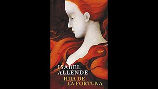 Audiolibro Hija de la Fortuna  Isabel Allende [upl. by Tandy381]