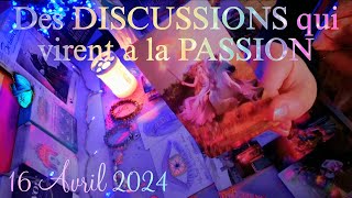 Des DISCUSSIONS qui virent à la PASSION ❤️‍🔥 16 Avril 2024 [upl. by Nangatrad385]