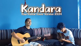 Kandara  Phulchoki Ko Dadai Ma  Raw Guitar Cover Version With Lyrics 2024 [upl. by Ocire]