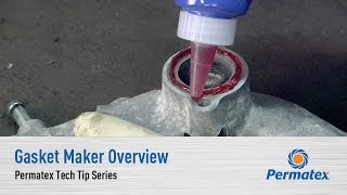 Gasket Maker Overview  Permatex Tech Tip Series [upl. by Esined]