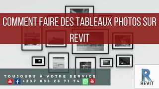 COMMENT FAIRE DES TABLEAUX PHOTOS SUR REVIT [upl. by Nepets275]