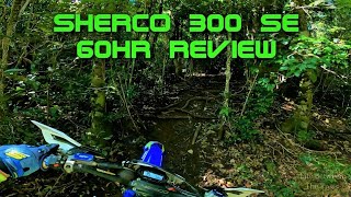 2021 SHERCO 300 SE  60Hr REVIEW [upl. by Rehpotsrik]