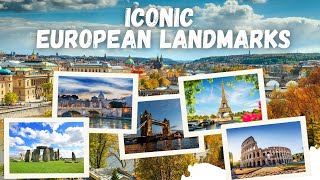 20 Iconic European Landmarks A Visual Journey Through History amp Culture 🇪🇺 [upl. by Airrotal]